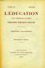 L'EDUCATION, 2e ANNEE, N&deg; 2, JUIN 1910, REVUE TRIMESTRIELLE ILLUSTREE D'EDUCATION FAMILIALE & SCOLAIRE. COLLECTIF