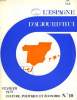L'ESPAGNE D'AUJOURD'HUI, N° 10, FEV. 1971, CULTURE, POLITIQUE ET ECONOMIE. COLLECTIF