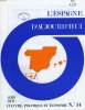 L'ESPAGNE D'AUJOURD'HUI, N° 14, JUIN 1971, CULTURE, POLITIQUE ET ECONOMIE. COLLECTIF