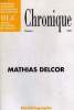 CHRONIQUE, N° 1, 1994, MATHIAS DELCOR. COLLECTIF