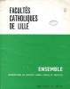 ENSEMBLE, REVUE DE L'UNIVERSITE CATHOLIQUE DE LILLE, 1971-1998, 105 NUMEROS (INCOMPLET). COLLECTIF