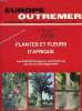 EUROPE OUTREMER, 63e ANNEE, N° 683-684-685, JAN.-FEV. 1987, PLANTES ET FLEURS D'AFRIQUE. COLLECTIF