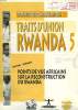TRAITS D'UNION RWANDA, 5, FORUM POUR LE DIALOGUE REGIONAL. COLLECTIF