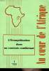 AU COEUR DE L'AFRIQUE, TOME LX, N° 1, JAN.-MARS 1992, L'EVANGELISATION DANS UN CONTEXTE CONFLICTUEL. COLLECTIF
