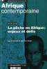 AFRIQUE CONTEMPORAINE, N° 187, JUILLET-SEPT. 1998, N° SPECIAL, LA PECHE EN AFRIQUE: ENJEUX ET DEFIS. COLLECTIF