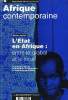 AFRIQUE CONTEMPORAINE, N° 199, JUILLET-SEPT. 2001, N° SPECIAL, L'ETAT EN AFRIQUE: ENTRE LE GLOBAL ET LE LOCAL. COLLECTIF