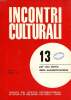 INCONTRI CULTURALI, ANNO IV, N&deg; 1 (13), 1971, PER UNA STORIA DELLA SECOLARIZZAZIONE. COLLECTIF
