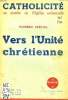 CATHOLICITE, JAN. 1946, N° SPECIAL, VERS L'UNITE CHRETIENNE. COLLECTIF