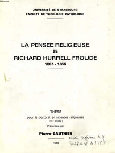 LA PENSEE RELIGIEUSE DE RICHARD HURRELL FROUDE, 1803-1836 (THESE)
