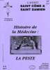 CAHIERS SAINT COME & SAINT DAMIEN, N° 8, 4e TRIM. 1993, HISTOIRE DE LA MEDECINE: LA PESTE. COLLECTIF