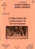 CAHIERS SAINT COME & SAINT DAMIEN, N° 20-21, 4e TRIM. 1996 - 1er TRIM. 1997, L'OBJECTION DE CONSCIENCE A L'AVORTEMENT. COLLECTIF