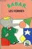 BABAR, LES FORMES. COLLECTIF