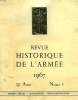 REVUE HISTORIQUE DE L'ARMEE, 23e ANNEE, N° 1, 1967. COLLECTIF