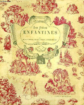 LES FETES ENFANTINES, 1er VOLUME. SOURGEN H., LEOPOLD M., THEUREAU S.