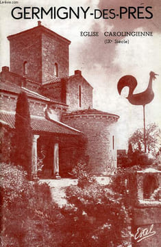 GERMIGNY-DES-PRES, EGLISE CAROLINGIENNE (IXe SIECLE). DANIEL-ROPS