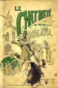 LE CHAT-BOTTE, SAYNETE ENFANTINE ET MORALE EN 4 ACTES. BELLIER Mme (MARIE KLECKER), HARING Ch.