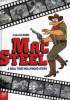 MAC STEEL, A REAL TRUE HOLLYWOOD STORY. MARCO JEAN-LOUIS, CACHAU VIRGINIE