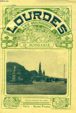 LOURDES, LES GUERISONS, 1re SERIE. BOISSARIE Dr