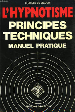 L'HYPNOTISME, MANUEL PRATIQUE. LIGUORI CHARLES DE