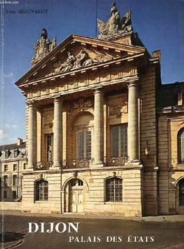 DIJON, PALAIS DES ETATS. BEAUVALOT YVES