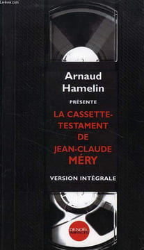 LA CASSETTE-TESTAMENT DE JEAN-CLAUDE MERY. HAMELIN ARNAUD