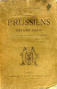 LES PRUSSIENS DEVANT PARIS D'APRES DES DOCUMENTS ALLEMANDS