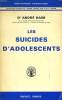 LES SUICIDES D'ADOLESCENTS. HAIM Dr ANDRE