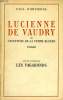 LUCIENNE DE VAUDRY, OU L'AVENTURE DE LA FEMME BLONDE. ORPIERRE PAUL D'