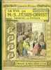 LA VIE DE N.-S. JESUS-CHRIST RACONTEE AUX ENFANTS. PINAULT CHANOINE