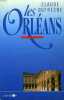 LES ORLEANS + Envoi de l'auteur. DUFRESNE CLAUDE