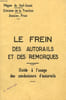 LE FREIN DES AUTORAILS ET DES REMORQUES, GUIDE A L'USAGE DES CONDUCTEURS D'AUTORAILS. COLLECTIF