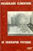 VOCABULAIRE ELEMENTAIRE DE GEOGRAPHIE PHYSIQUE. Collectif