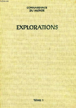 EXPLORATIONS, 2 TOMES. FOUQUET Gaetan, LEJARD André & Alii