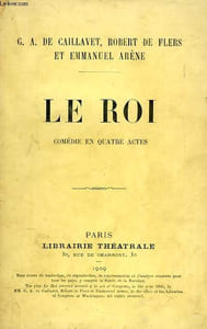 LE ROI, COMEDIE EN 4 ACTES