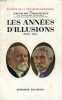 LES ANNEES D'ILLUSIONS, 1918-1931 (Histoire de la Troisième République, V). CHASTENET JACQUES