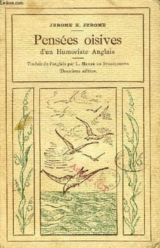 PENSEES OISIVES D'UN HUMORISTE ANGLAIS. JEROME K. JEROME