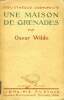 UNE MAISON DE GRENADES. 'Bibliothèque cosmopolite'.. WILDE OSCAR