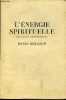 L ENERGIE SPIRITUELLE - ESSAIS ET CONFERENCES. BERGSON HENRI