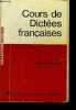 COURS DE DICTEES FRANCAISES. GREVISSE MAURICE
