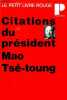 CITATIONS DU PRESIDENT MAO TSE TOUNG. COLLECTIF