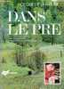 CE QUE DIT LA NATURE : DANS LE PRE. DUFLOS SOLANGE / BRANDICOURT RENE