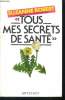 """Tous mes secrets de santé""". Robert Suzanne