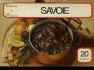 Cuisine de France : Savoie - 20 recettes. Vence Céline, Egg-Simon Nicole