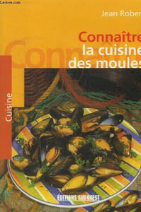 Connaître la cuisine des moules