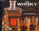 Le whisky, le guide du connaisseur : L'encyclopédie illustrée des meilleurs whiskies du monde. Wisniewski Ian