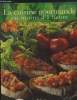 La cuisine gourmande en moins d'1 heure. Arnold Bernadette, Bouchard Annie, Desmazures F.