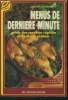 Menus de dernière minute : Guide des recettes rapides et faciles à réaliser. Chabault Claude