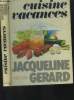 Cuisine-Vacances. Gérard Jacqueline