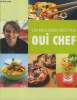 Les meilleures recettes de oui chef !. Lignac Cyril, De Galard Aude, Gogois Leslie