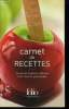 Carnet de recettes : Un receuil d'extraits littéraires et de recettes gourmandes. Faure-Poirée Colline